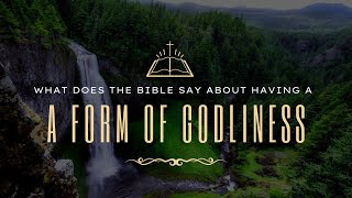 Having a form of Godliness✝️ John Macarthur  johnmacarthur [upl. by Virgy]