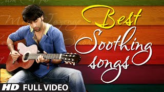 OFFICIAL Best Soothing Songs of Bollywood  Soothing Music [upl. by Dlonyar]