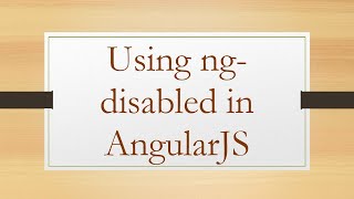 Using ngdisabled in AngularJS [upl. by Meijer]