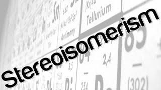 Stereoisomerism [upl. by Siloam]