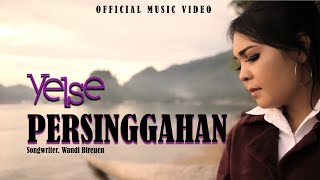 Yelse  Persinggahan  Official Music Video [upl. by Mulligan]