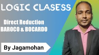 Direct Reduction BAROCO amp BOCARDO  Logic Classes  Jagamohan Prusty [upl. by Gabriell]