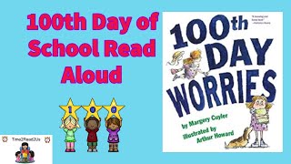 100th Day Worries  JanuaryFebruary 100th Day of School Read Aloud [upl. by Simara]