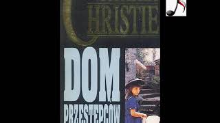 Dom przestępców  Agatha Chbristie  Audiobook PL [upl. by Naras]