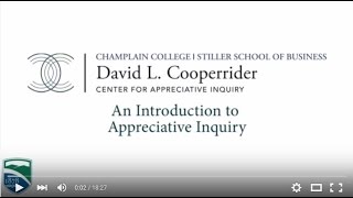 Introduction to Appreciative Inquiry and the Cooperrider Center at Champlain College SD [upl. by Zoltai822]