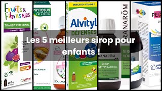 【Sirop pour enfants】Les 5 meilleurs sirop pour enfants [upl. by Nosyarg746]