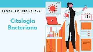 Citologia bacteriana  Profa Louise Helena [upl. by Nesrac]