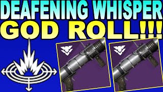 HOW TO GET DEAFENING WHISPER amp DEAFENING WHISPER GOD ROLL  Destiny 2 [upl. by Pyszka931]