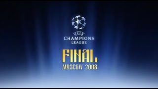 UEFA Champions League 20072008 Moscow final intro [upl. by Nylrebma]