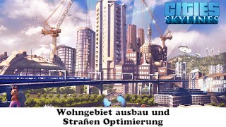 Straßen Optimierung und Wohngebiet ausbau Cities Skylines PS5 PS4 Deutsch S1E03 [upl. by Boys689]