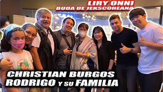 CHRISTIAN BURGOS SE ENCUENTRA CON RODRIGO Y SU FAMILIA  LIRY ONNI EN LA BODA DE JEKS COREANA [upl. by Akemej1]