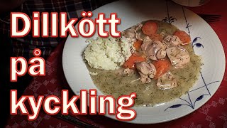 Dillkött på kyckling [upl. by Fredelia]