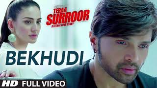 BEKHUDI  TERAA SURROOR  Himesh Reshammiya Farah Karimaee  TSeries [upl. by Eiliah]