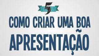 Ideia Clara  5 dicas de como criar uma boa apresentação [upl. by Ann-Marie262]