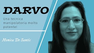 😈DARVO la tecnica manipolatoria che devi conoscere😈Monica De Santis narcisistiedemoni [upl. by Ainosal]