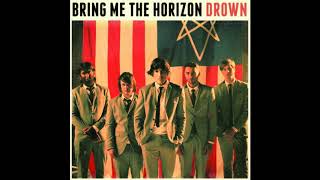 Bring Me The Horizon  Drown Vocals Only [upl. by Chandos]