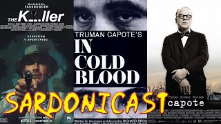 Sardonicast 152 The Killer In Cold Blood Capote [upl. by Ahsilrak]