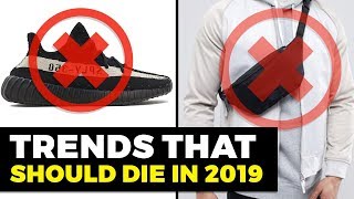 Trends That Need to DIE in 2019  Mens Fashion  Alex Costa [upl. by Mathi]