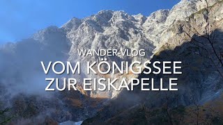 Berchtesgaden Vom Königssee zur Eiskapelle am Fuß der WatzmannOstwand  Hiking [upl. by Eannyl]