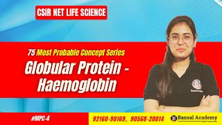 MPC4 Globular ProteinHaemoglobin  CSIR NET Life Science 2024  Bansal Academy [upl. by Olwen]