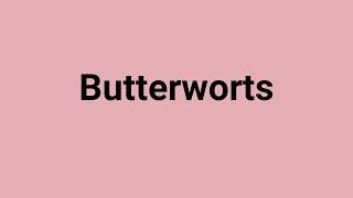 Butterworts Meaning and Pronunciation [upl. by Morten446]