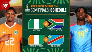 🟢 SemiFinals Schedule Africa Cup of Nations 2023 2024 Match Fixtures [upl. by Novyak610]