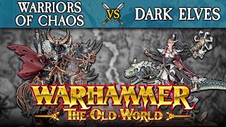 Warhammer  The Old World Warriors of Chaos vs Dark Elves Battle Report [upl. by Nifled]