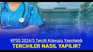 Sağlık Bakanlığı 27 bin sözleşmeli personel alımı KPSS 20245 tercihleri nasıl yapılır [upl. by Skerl]