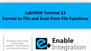 LabVIEW Tutorial 23  Format to File Scan from File Enable Integration [upl. by Ynnaej]