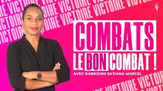 COMBATS LE BON COMBAT   Rabbouni Satiana MARCEL [upl. by Shanley]