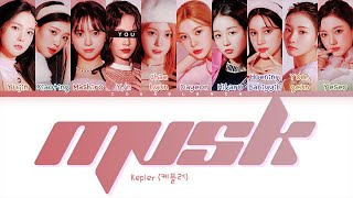 Kep1er 케플러 MVSK  10 members You as member Color Coded Lyrics [upl. by Nilsoj367]