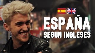 ESPAÑA según ingleses [upl. by Otilesoj]