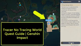 Tracer No Tracing World Quest Guide  Genshin Impact [upl. by Halford]