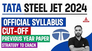 TATA STEEL JET 2024  TATA STEEL JET Syllabus PYQ Cut Off amp Strategy 2024 [upl. by Ehsrop]