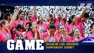 The Game  Creamline Cool Smashers championship journey [upl. by Ebsen]