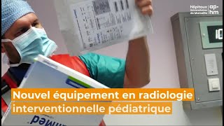 Nouvel équipement en radiologie interventionnelle pédiatrique [upl. by Nananne]