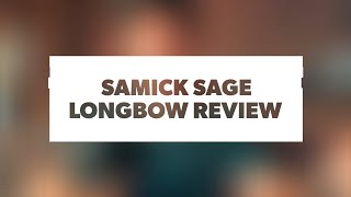 Samick Sage Longbow Review [upl. by Geraldine577]