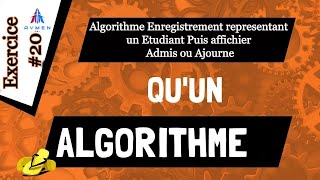 Exercice 20   Algorithme Enregistrement represent un Etudiant Puis affichier Admis ou Ajourne [upl. by Secnirp]