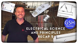 Electrical Science and Principles Recap 5  AC Theory plus Star and Delta Connected Loads [upl. by Enialedam]