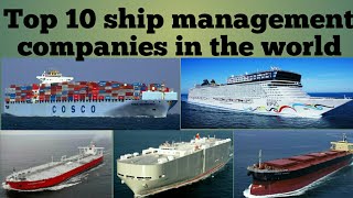 Top 10 ship management companies the world 2018 [upl. by Gaskin]