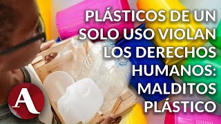 Congreso deberá legislar prohibición de plásticos de un solo uso inmediatamente Malditos Plásticos [upl. by Attenwahs]