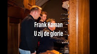 U zij de glorie  Frank Kaman Bolsward [upl. by Etram]