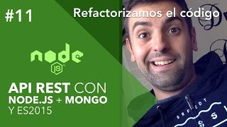 Cómo refactorizar el código Javascript de tu API REST  Curso de NodeJS y MongoDB 11 [upl. by Hummel]