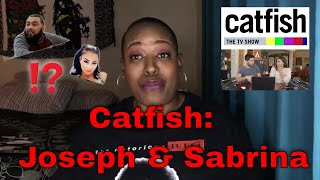 MTV Catfish Season 8 Episode 5 Joseph amp Sabrina REVIEW mtvcatfish catfishmtv [upl. by Eboj]