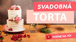 Svadobná torta 🍰❤️💍 Postup v popise  YUMMYsk [upl. by Llemmart]