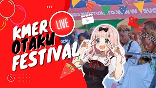 KMER OTAKU FESTIVAL LIVE [upl. by Cargian]