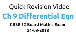 Quick Revision Video  Ch 9 Differential Eqn  CBSE 12 Board Maths Exam [upl. by Nauwtna]