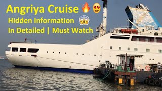 Angriya Cruise  Hidden Information In Detailed  Mumbai to Goa Cruise  Luxury Cruise  ALL INFO [upl. by Costin]