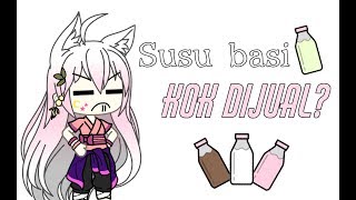 Susu basi kok dijual  RJKuker Reupload Gacha Life Indonesia [upl. by Ynehteb19]