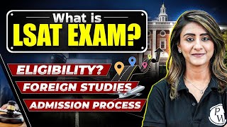 What is LSAT Exam 🔥 Exam For Foreign Universities  Road Map  Preparation Colleges Exam Pattern [upl. by Samuella]